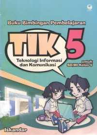 Image of TIK 5 : Buku Bimbingan Pembelajaran