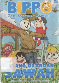 Image of BIPPO dan Kawan-Kawan : Orang-orangan sawah