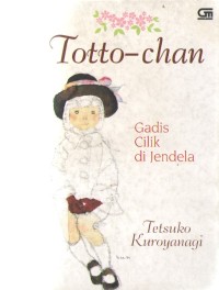 Image of Totto Chan : Gadis Cilik di Jendela