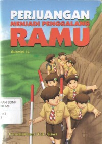 Image of Perjuangan Menjadi Penggalang Ramu